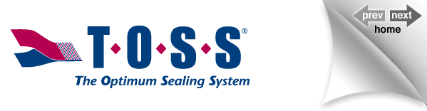 TOSS - The Optimum Sealing System